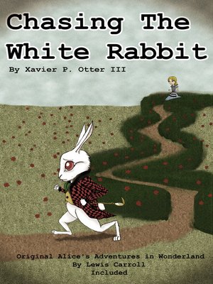 cover image of Chasing the White Rabbit